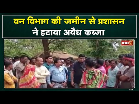 Administration removed illegal occupation from forest department land in Pakhanjur