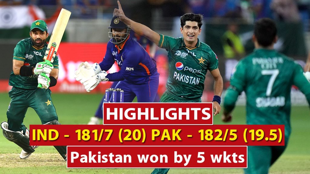 India vs Pakistan, Asia Cup 2022 Highlights : PAK beat IND by 5 wickets in thriller for the ages