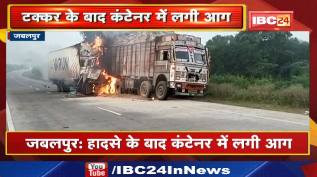 The fire broke out after the truck collided with the container