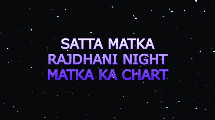 Rajdhani Night Satta Matka Chart | Rajdhani Satta Matka | राजधानी नाइट सट्टा मटका चार्ट रिजल्ट | 8 November 2022