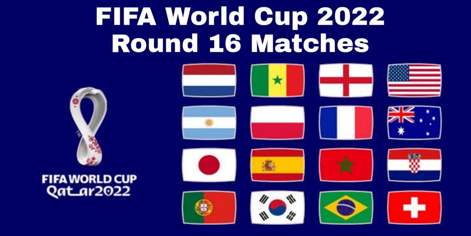 FIFA World Cup 2022 Round of 16 matches