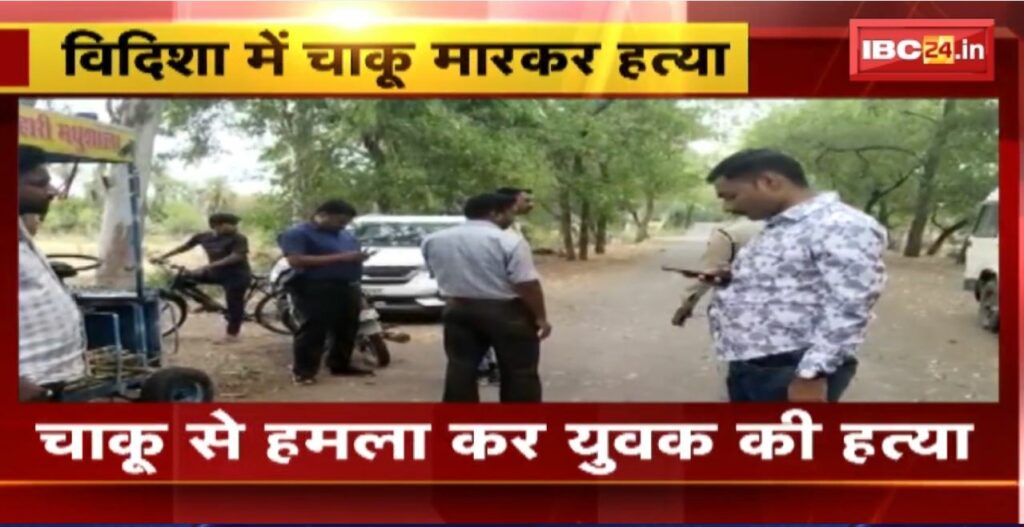 Youth stabbed to death in Vidisha