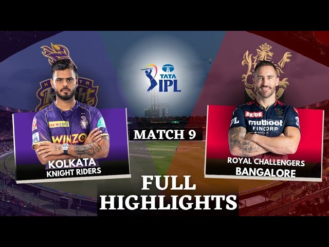 KKR vs RCB Match No.9 Highlights | RCB vs KKR Match Highlights | IPL 2023 Highlights