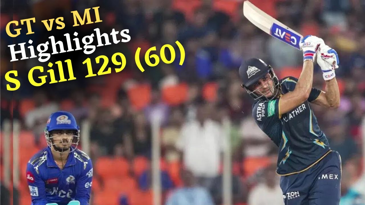 Shubman Gill Century vs Mumbai Indians in Qualifier-2 | Gill Batting vs MI 129 Runs (60 Balls)
