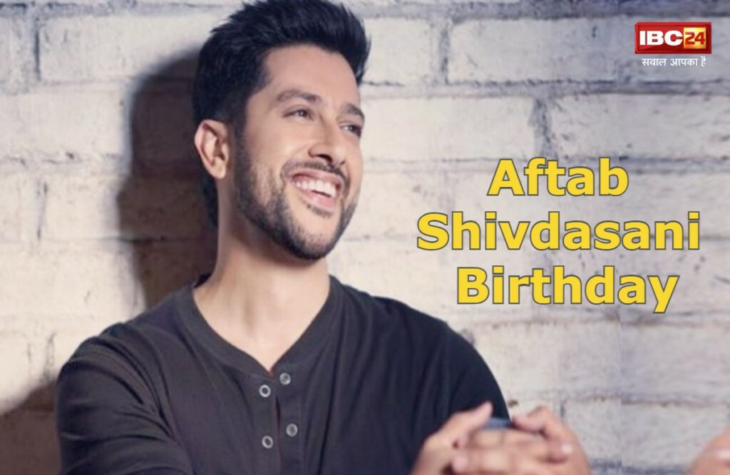 Aftab Shivdasani Birthday