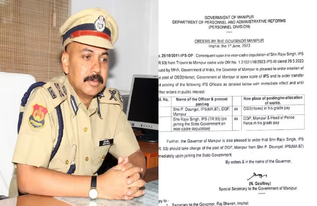हिंसा और अशांति के बीच मणिपुर में नए DGP की नियुक्ति, IPS राजीव सिंह बनाये गए पुलिस महानिदशक
