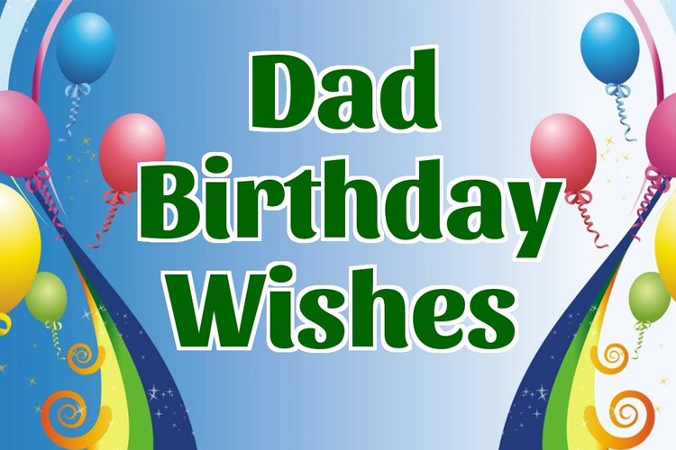 Best Birthday Wishes For Your Father: Read Quotes, Status and Sms