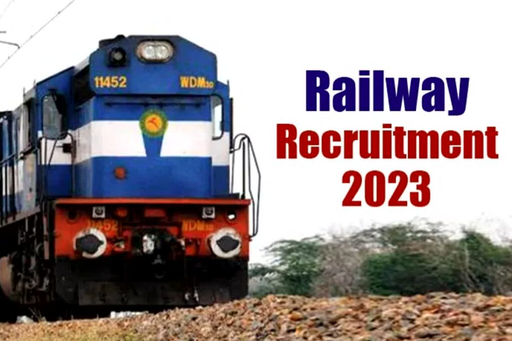 Indian Railway Vacancy 2023