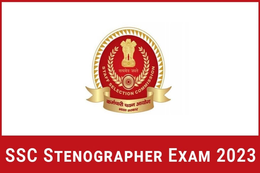 SSC Stenographer Exam 2023