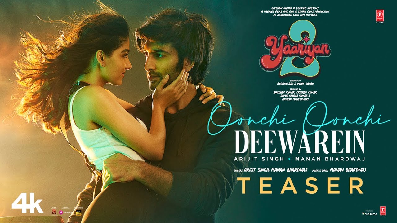 Yaariyan 2 Teaser Release: “OONCHI OONCHI”, Divya Khosla K, Meezan J, Anaswara R |Arijit,Manan|Radhika,Vinay|Bhushan K, यहां देखें वीडियो