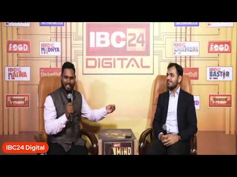 IBC24 Mind Summit में Mohit Madhyani, Director Mahadeva Cars Private Limited | CG LIVE