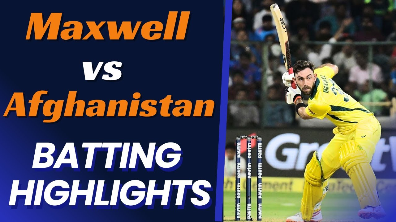 Glenn Maxwell Batting Highlights vs Afghanistan | Maxwell Hits 201* vs Afgh | AUS vs AFG Highlights
