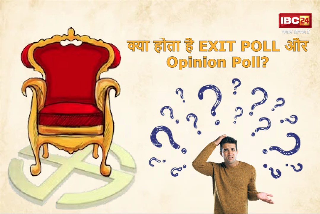 Opinion Poll and Exit Poll
