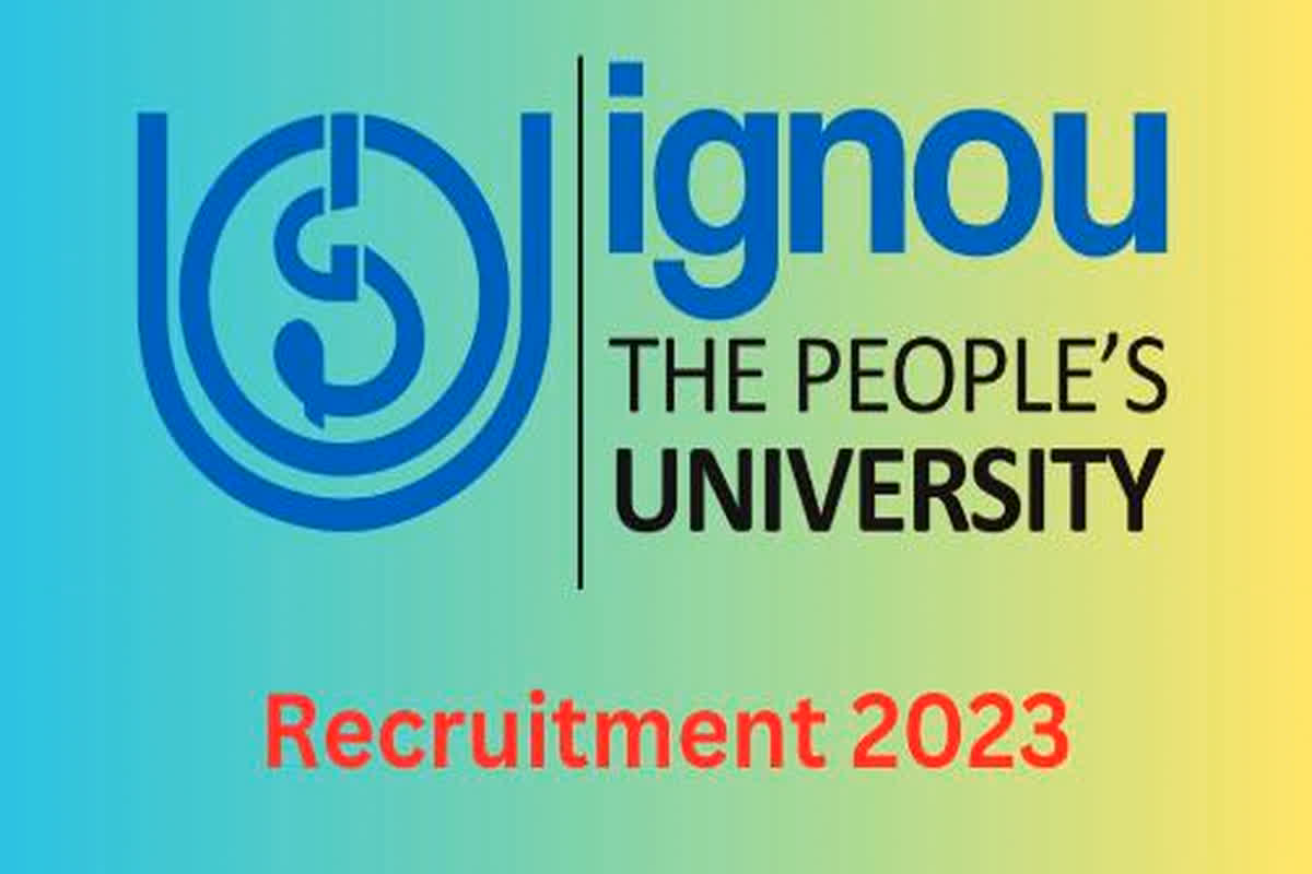 IGNOU Recruitment 2023: असिस्टेंट प्रोफेसर समेत इन पदों पर हो रही भर्ती, जल्द करें आवेदन