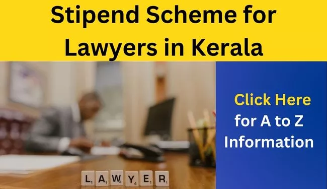 Kerala Advocate Stipend Scheme: Check documents, eligibility, features and online application process