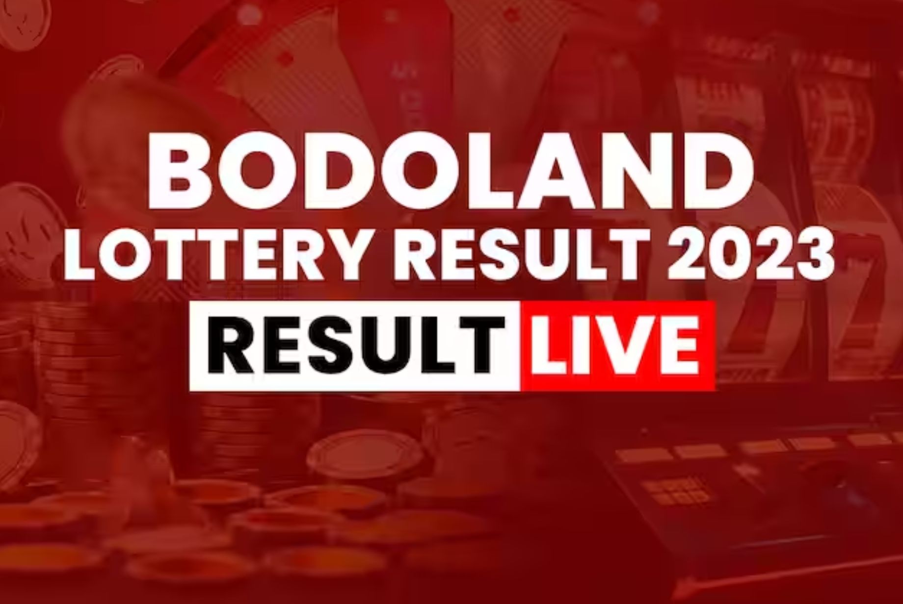Bodoland Lottery Results Today 23 February 2024: यहाँ जारी हो रहा आज का लकी अंक.. ड्रा से पहले जान ले इनामी राशि