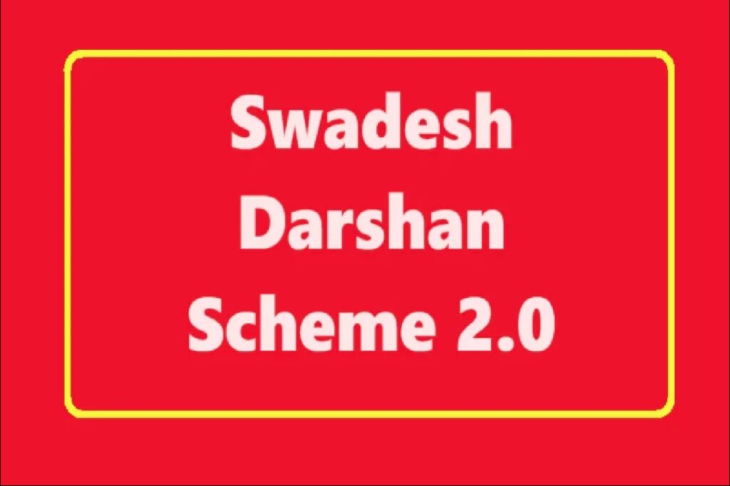 What is Swadesh Darshan Scheme 2.0?