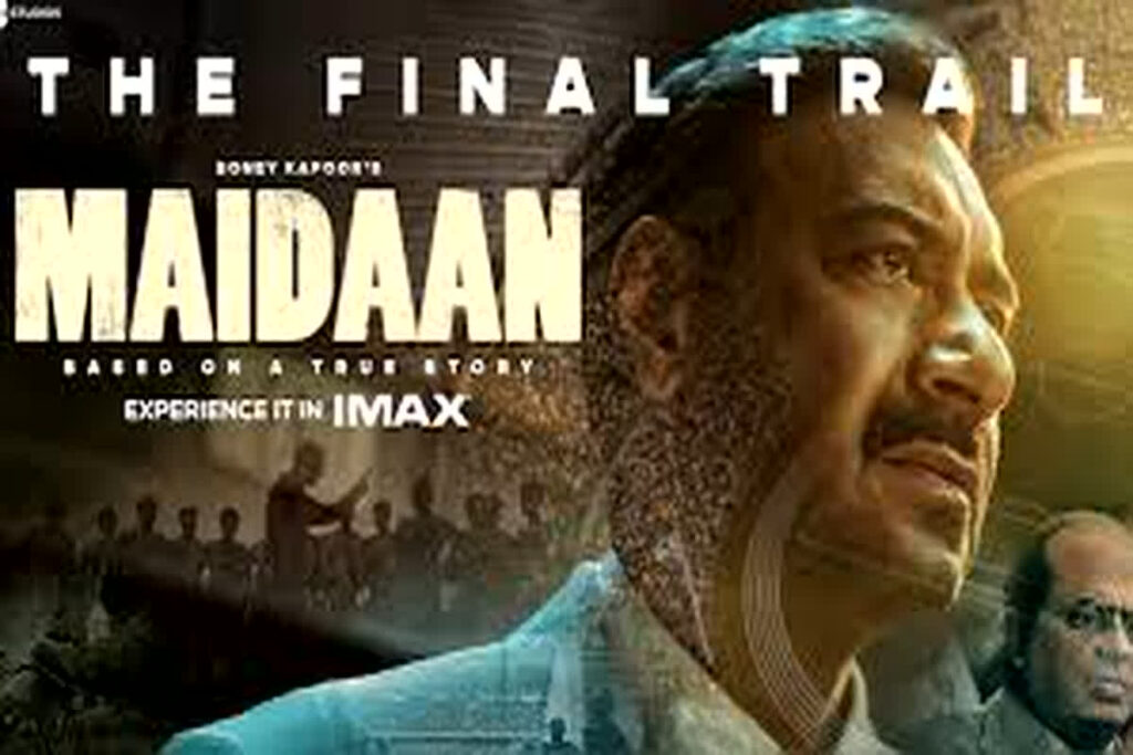 Maidaan Final Trailer