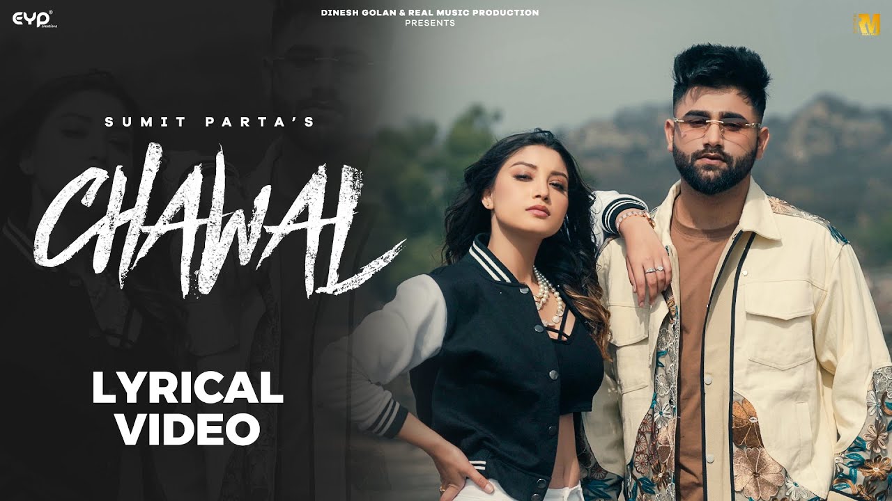 Chawal (Lyrical Music Video) – Sumit Parta & Ashu Twinkle Ft. Khushi Verma | Real Music