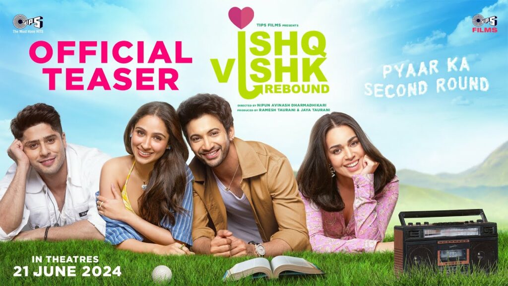 Ishq Vishq Rebound Official Teaser.