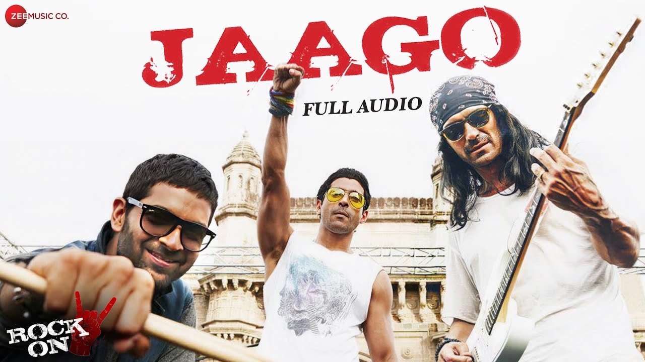 Jaago | Rock On 2 | Farhan Akhtar, Arjun Rampal & Purab Kholi | Shankar Ehsaan Loy | Full Audio