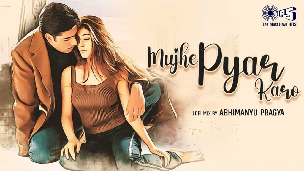 Mujhe Pyaar Karo Lofi Mix