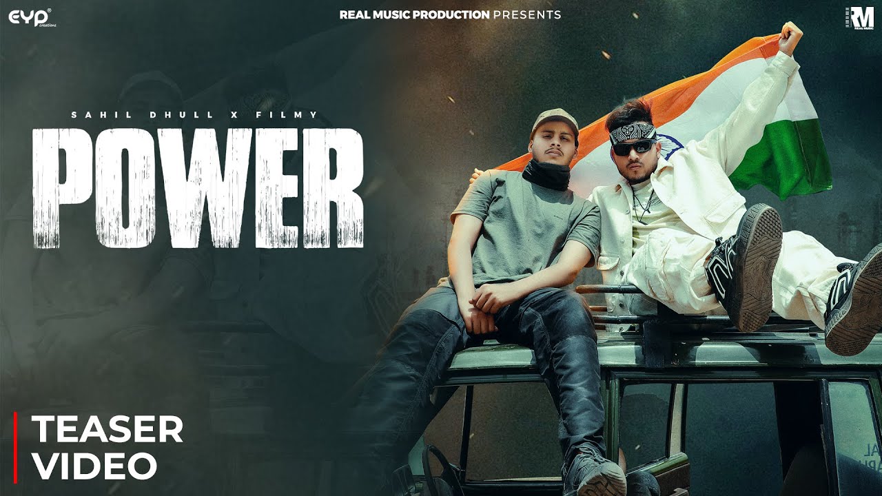 Power (Teaser Video) – Sahil Dhull & Filmy | Releasing on 28th May | Real Music