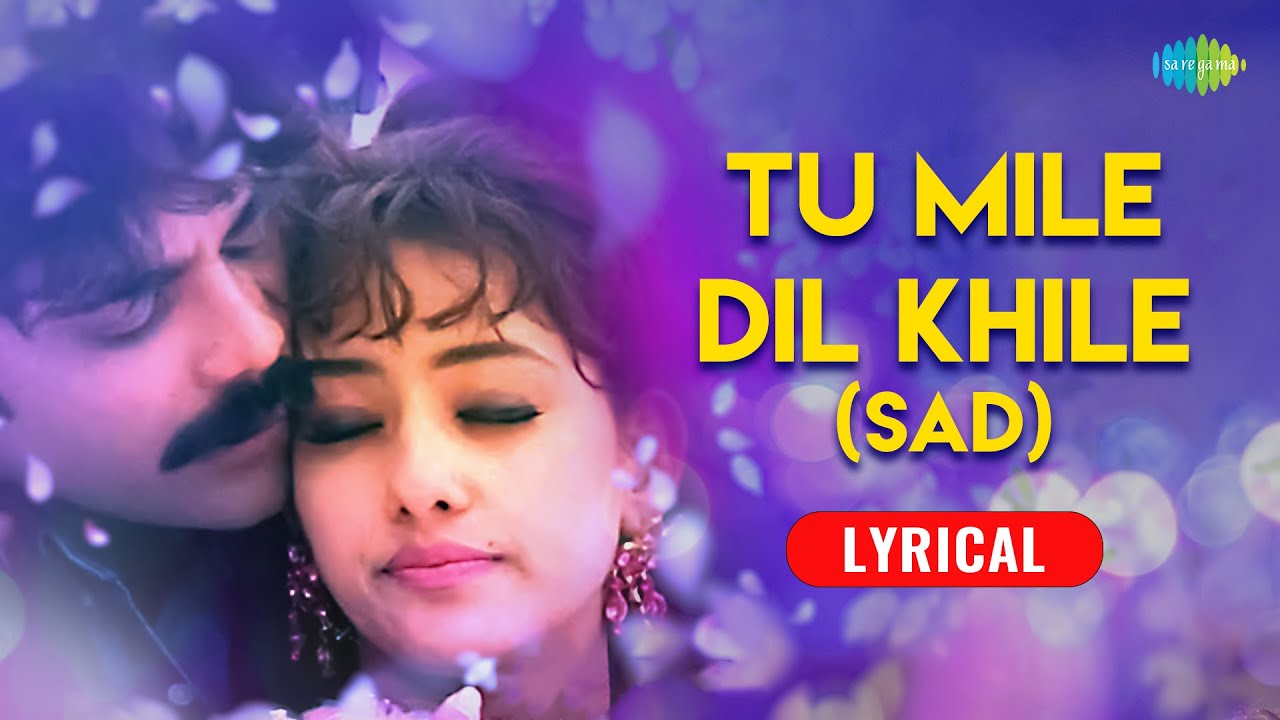 Tu Mile Dil Khile – Lyrical | Kumar Sanu | Alka Yagnik | Criminal