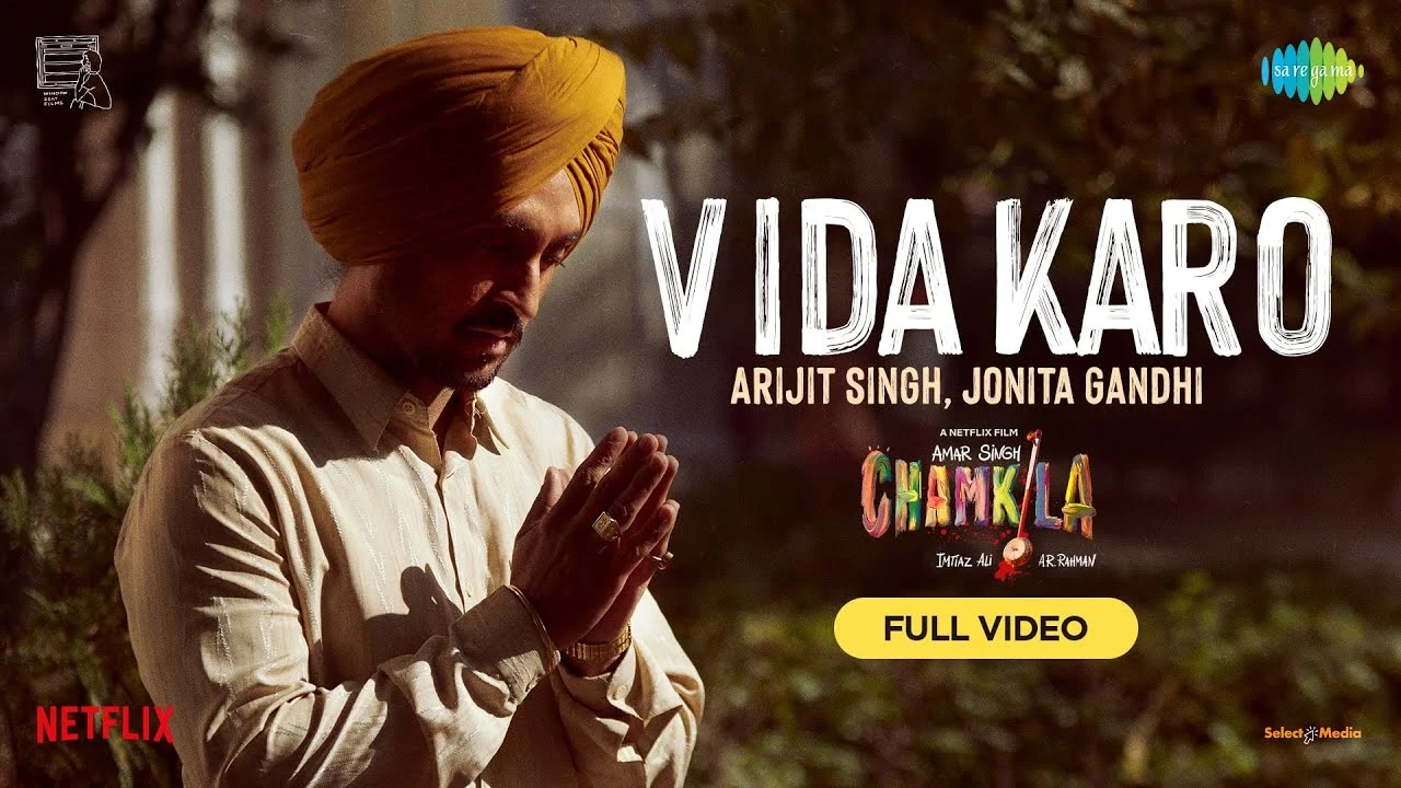 Vida Karo-Full Video | Amar Singh Chamkila | Diljit Dosanjh,Imtiaz, Arijit Singh, A.R.Rahman, Jonita