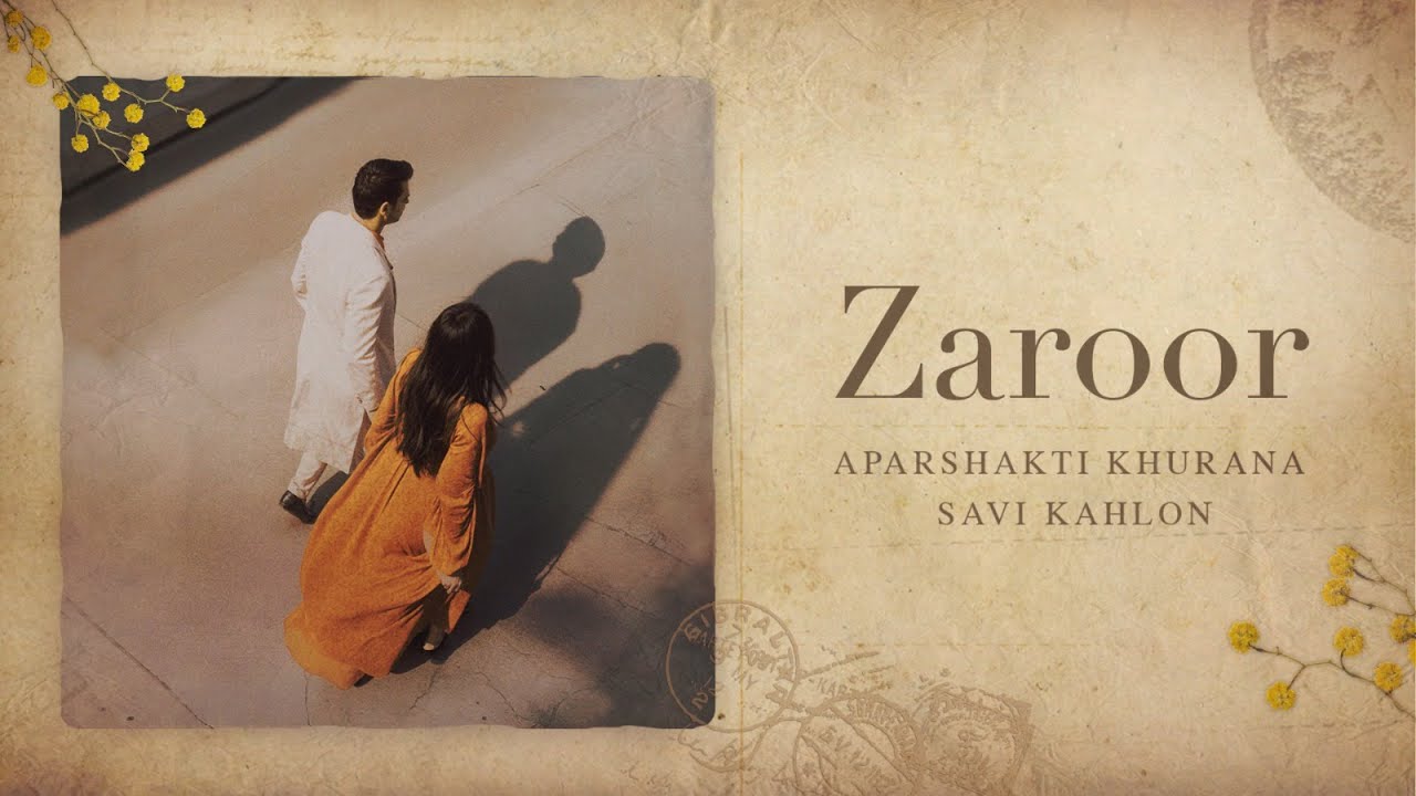 Zaroor – Aparshakti Khurana X Savi Kahlon | Official Visualizer