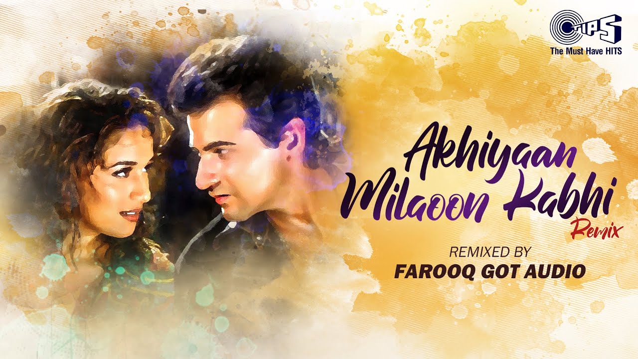 Akhiyaan Milaoon Kabhi Remix | Raja | Madhuri Dixit, Sanjay Kapoor | Farooq, Alka Yagnik, Udit Narayan