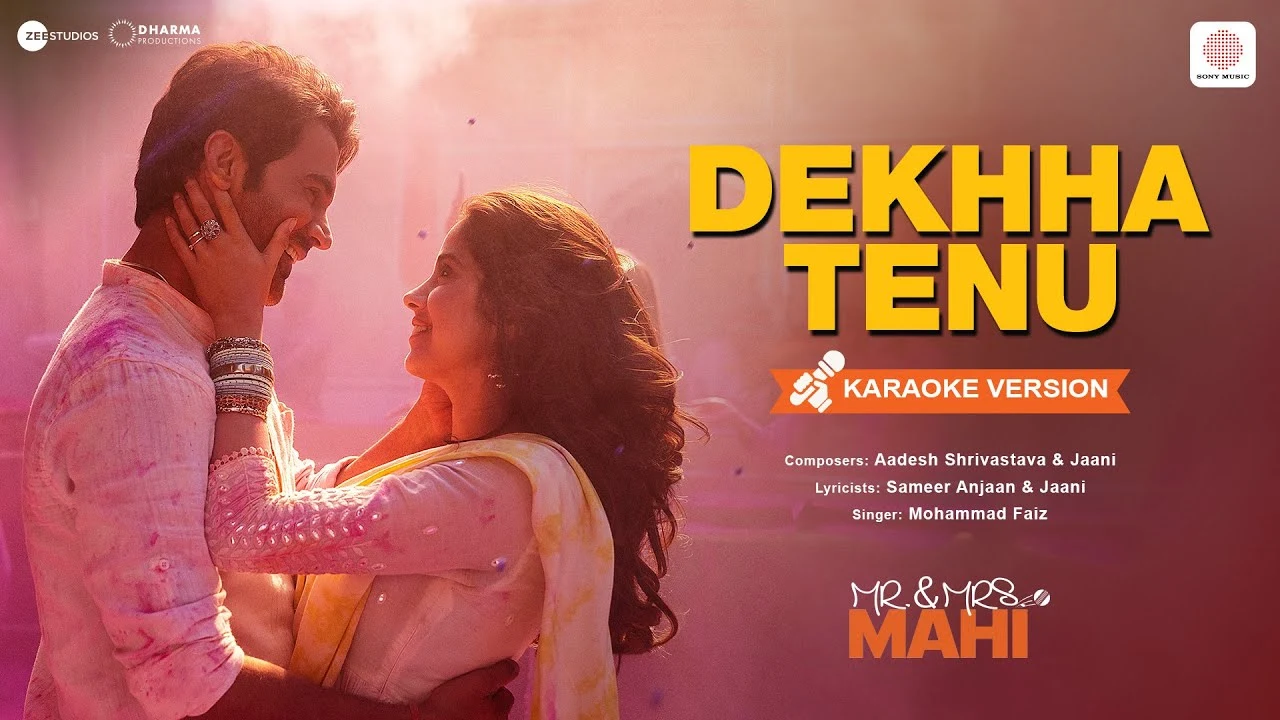 Dekhha Tenu – Karaoke Video | Mr. & Mrs. Mahi | Rajkummar, Janhvi | Mohd. Faiz | Jaani