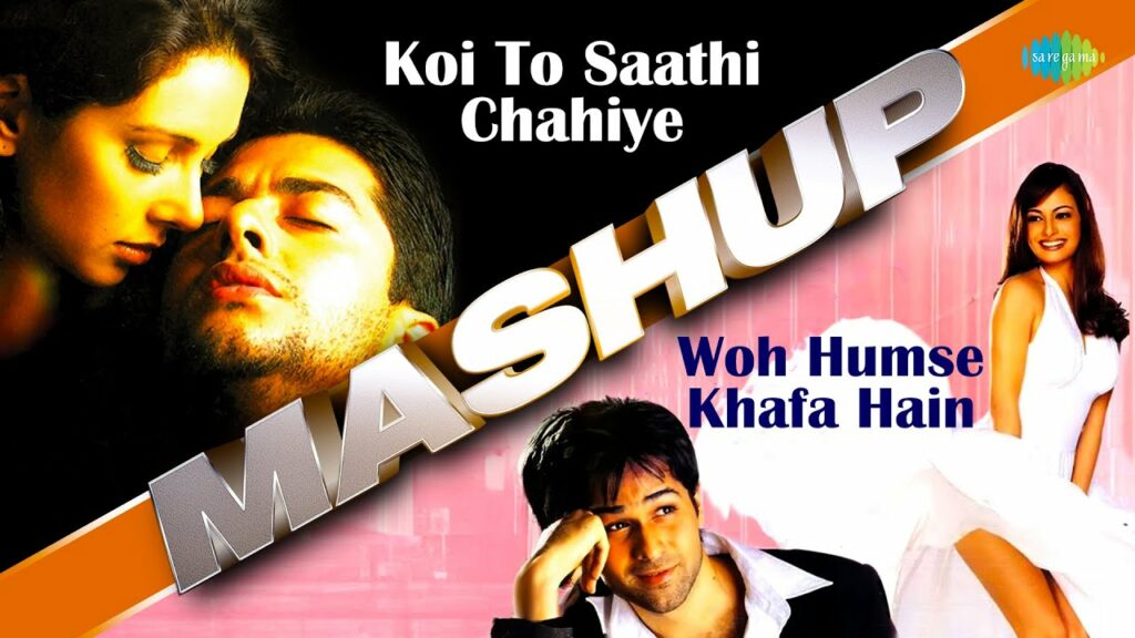 Koi to saathi chaiye X Woh Humse khafa hain Mashup