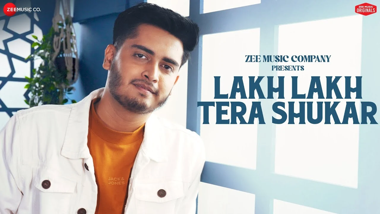Lakh Lakh Tera Shukar – Soham Naik | MRaasik, Kumaar | Zee Music Originals
