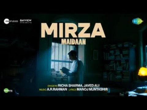 Mirza – Full Video | Maidaan | Ajay Devgn | A.R.Rahman | Javed Ali | Richa Sharma | Boney Kapoor