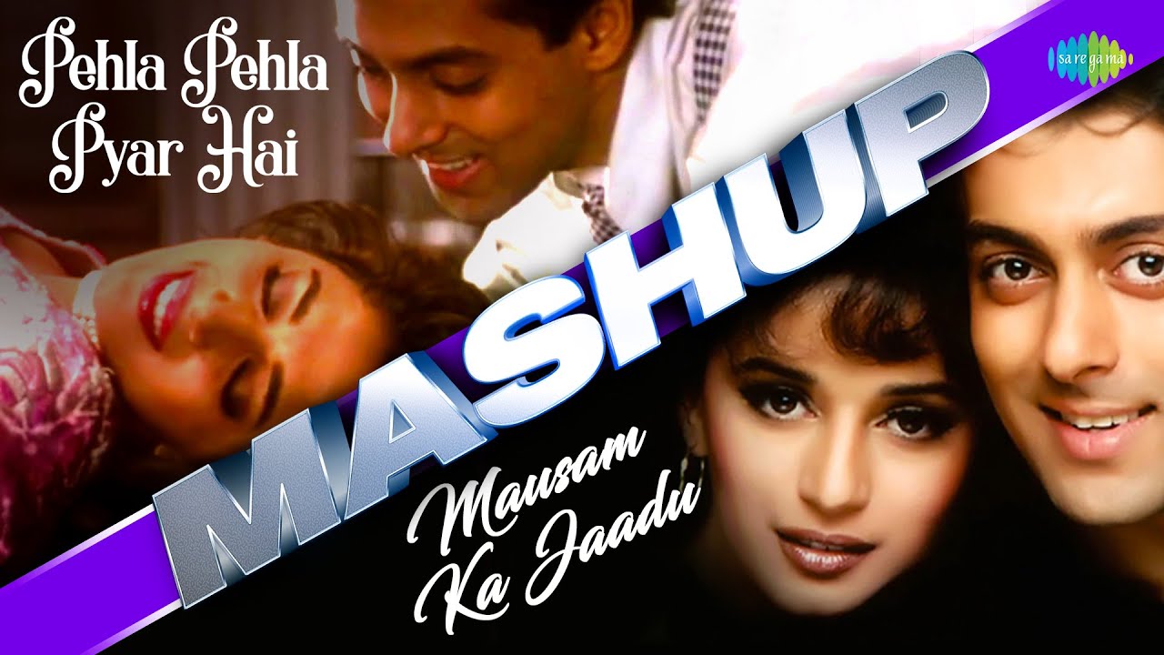 Pehla Pehla Pyar x Mausam Ka Jaadu | Hum Aapke Hain Koun | Salman Khan | Madhuri | Lata Mangeshkar