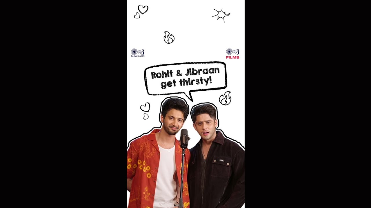 Rohit Saraf & Jibraan Khan Get Thirsty | Ishq Vishq Rebound In Theatres Now | Bollywood New Movie