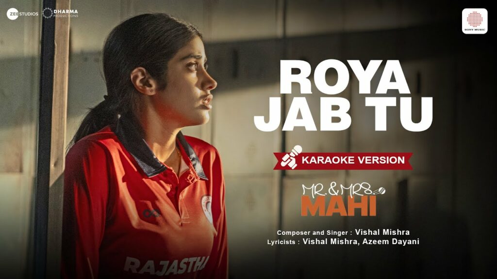 Roya Jab Tu Karaoke Version Mr & Mrs Mahi