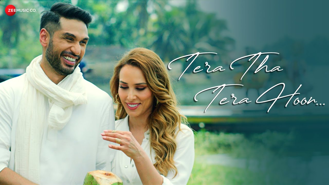 Tera Tha Tera Hoon | Arjun Kanungo & Iulia Vantur | Kunaal Vermaa | Haider Khan | Lyrical