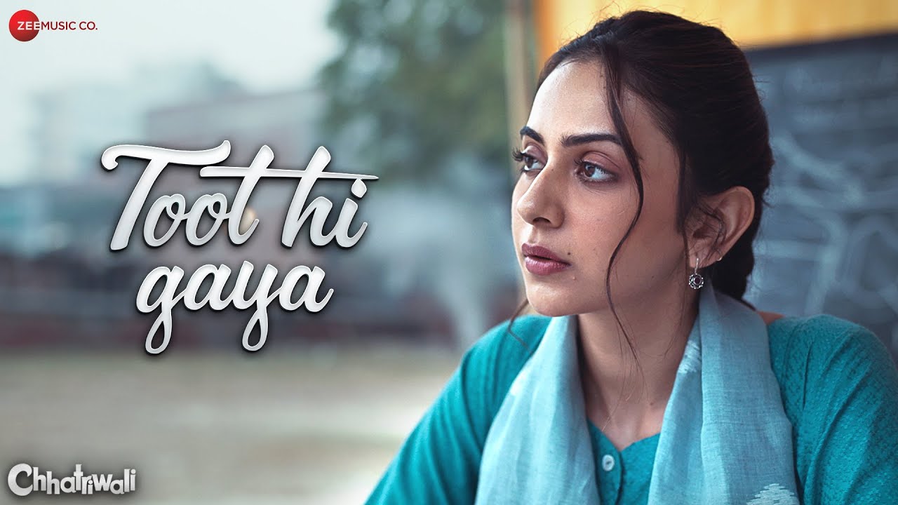 Toot Hi Gaya – Chhatriwali | Rakul Preet & Sumeet Vyas | Himani Kapoor & Durgesh Rajbhatt | Lyrical
