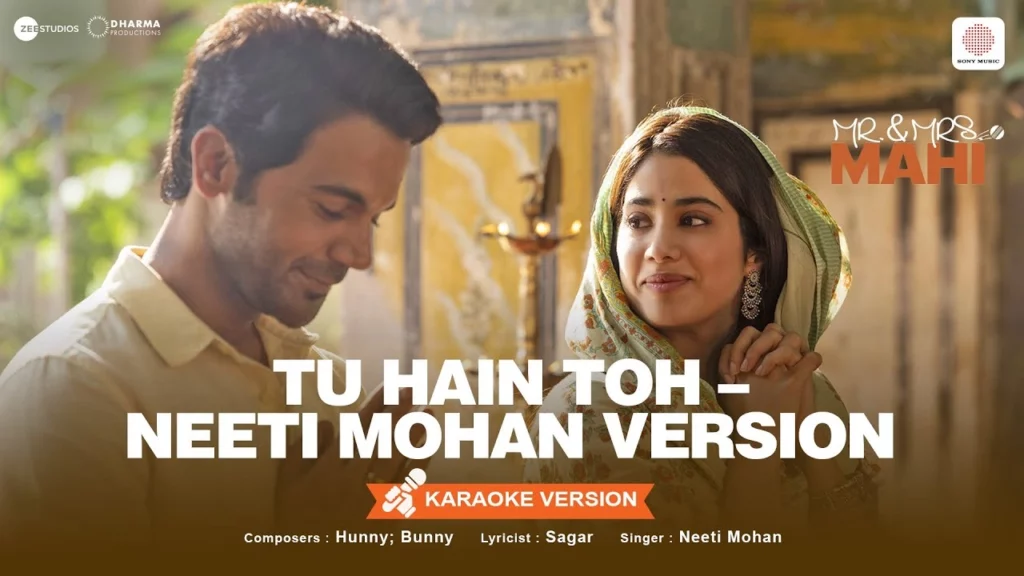 Tu Hain Toh Neeti Mohan Version Karaoke Video Mr & Mrs Mahi