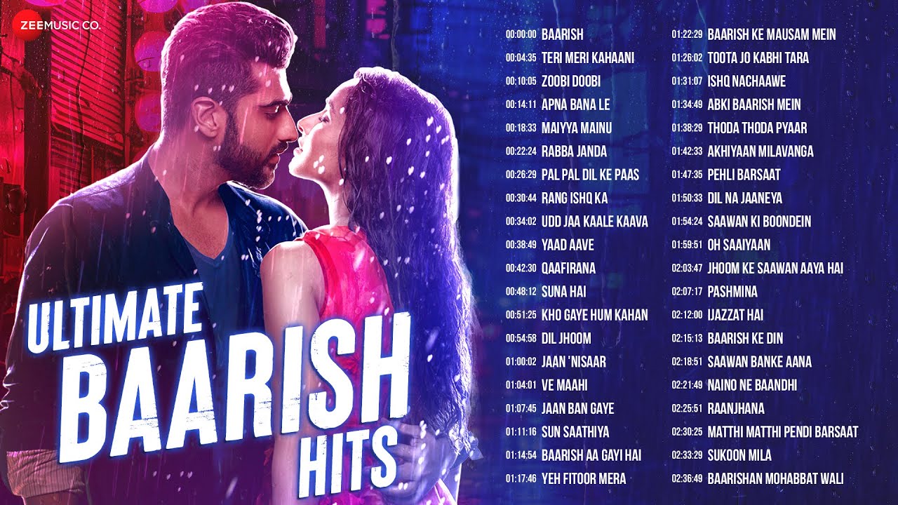 Ultimate Baarish Hits – 2+ Hours Nonstop | Dil Jhoom, Apna Bana Le, Maiyya Mainu | Full Album