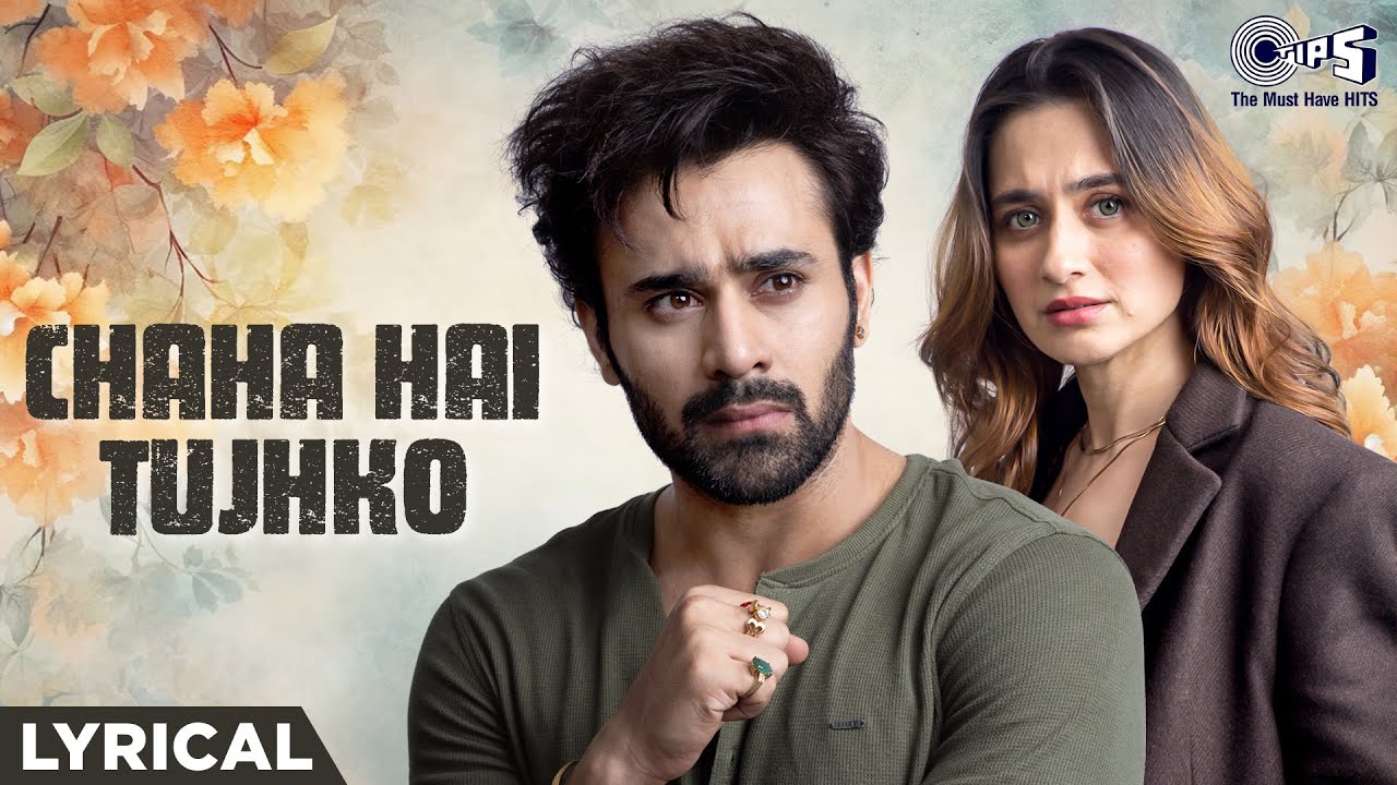 Chaha Hai Tujhko Chahunga Hardam – Lyrical | Pearl V Puri, Sanjeeda Shaikh | Sanjeev Rathod