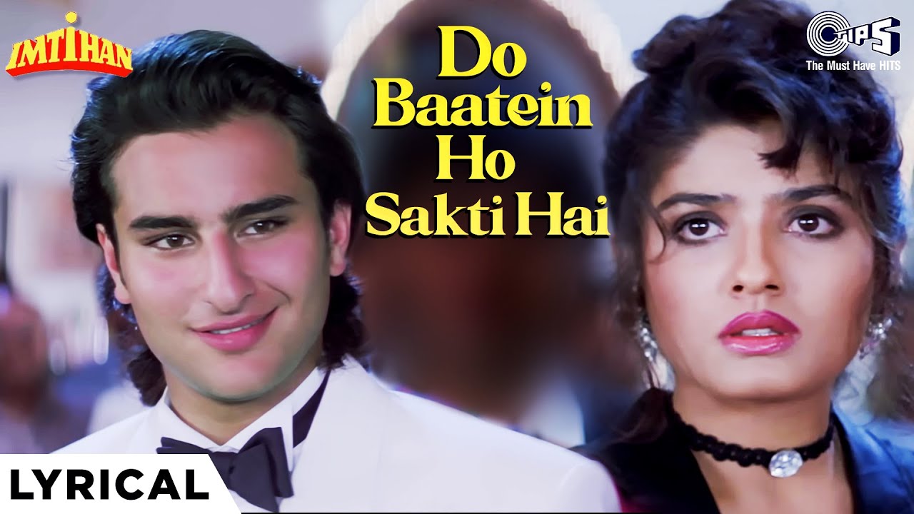 Do Baatein Ho Sakti Hain Sanam Lyrical | Imtihan | Saif Ali Khan, Raveena | Kumar Sanu