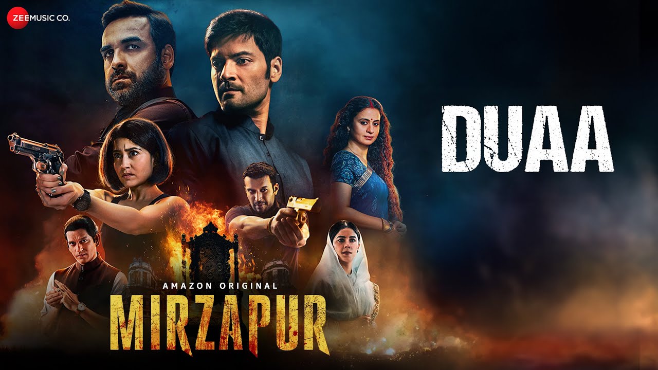 Duaa – Mirzapur 3 | Pankaj Tripathi, Ali Fazal, Shweta Tripathi, Rasika Dugal | Full Audio