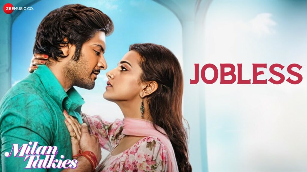 Jobless Mila Talkies Full Video Song