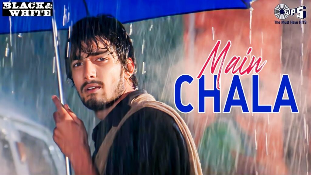 Main Chala Hindi Song Black & White