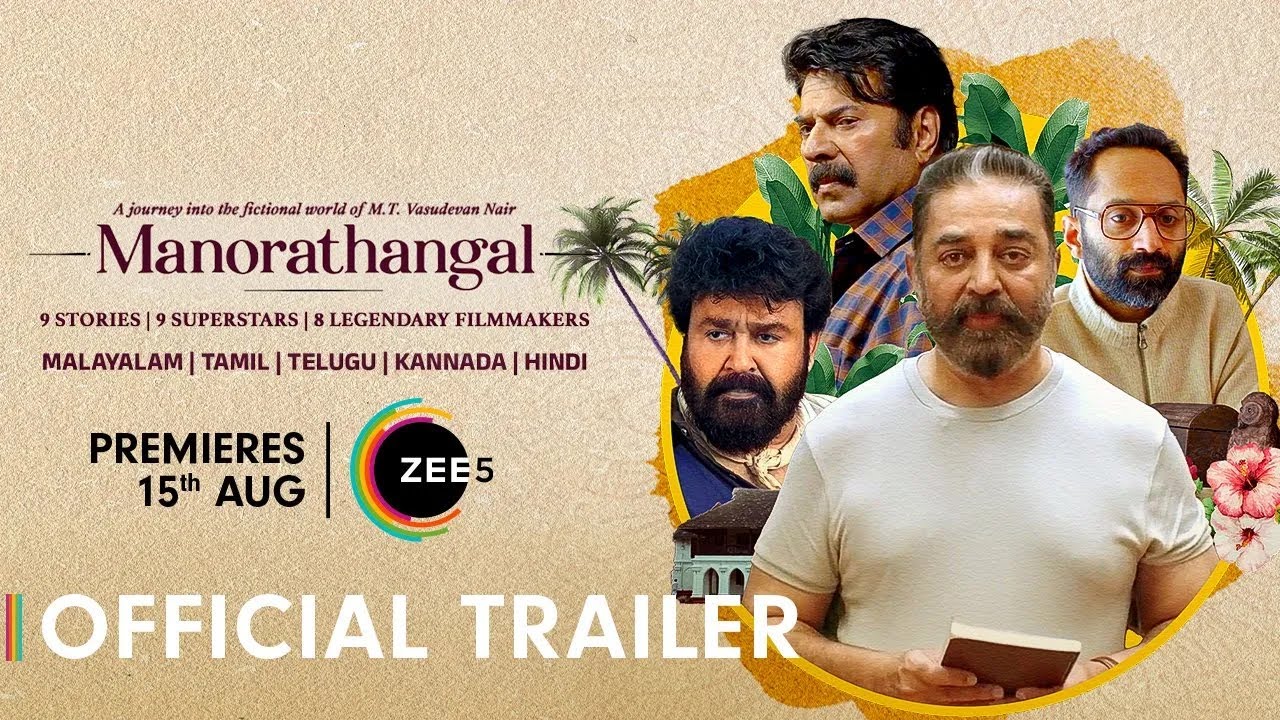 Manorathangal (Hindi) – Trailer | Kamal Haasan | Mohanlal | Mammootty | ZEE5 | Premieres 15th Aug