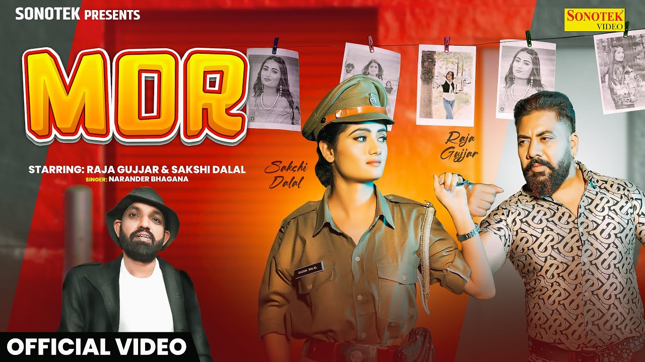 Mor (Official Video) | Raja Gujjar | Sakshi Dalal | Narender Bhagana | New Haryanvi Song | Sonotek