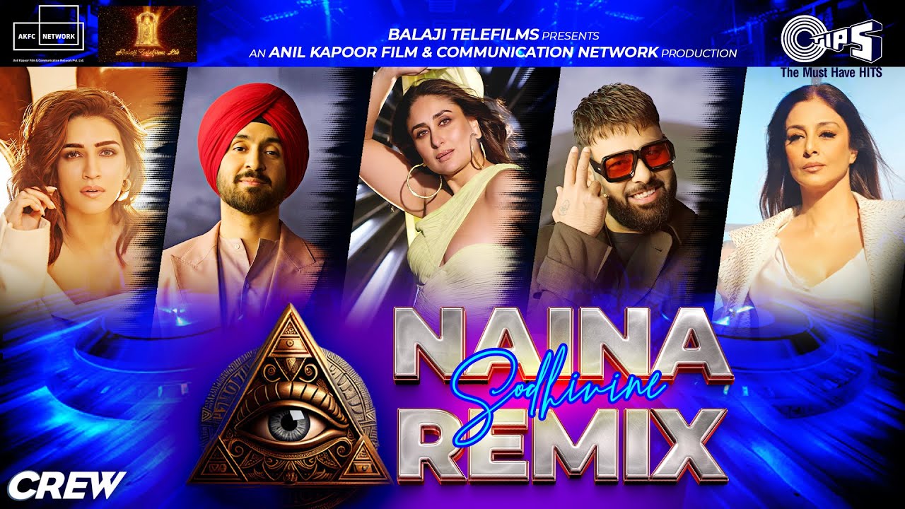 Naina Da Kehna Sodhivine Remix | Crew | Diljit Dosanjh, Badshah | Tabu, Kareena Kapoor, Kriti Sanon